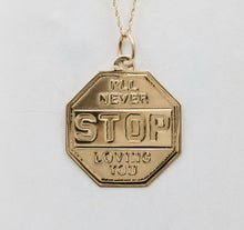 Load image into Gallery viewer, I&#39;ll Never Stop Loving You Stop Sign 14K Yellow Gold Pendant
